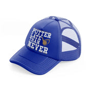 putter late than never blue trucker hat