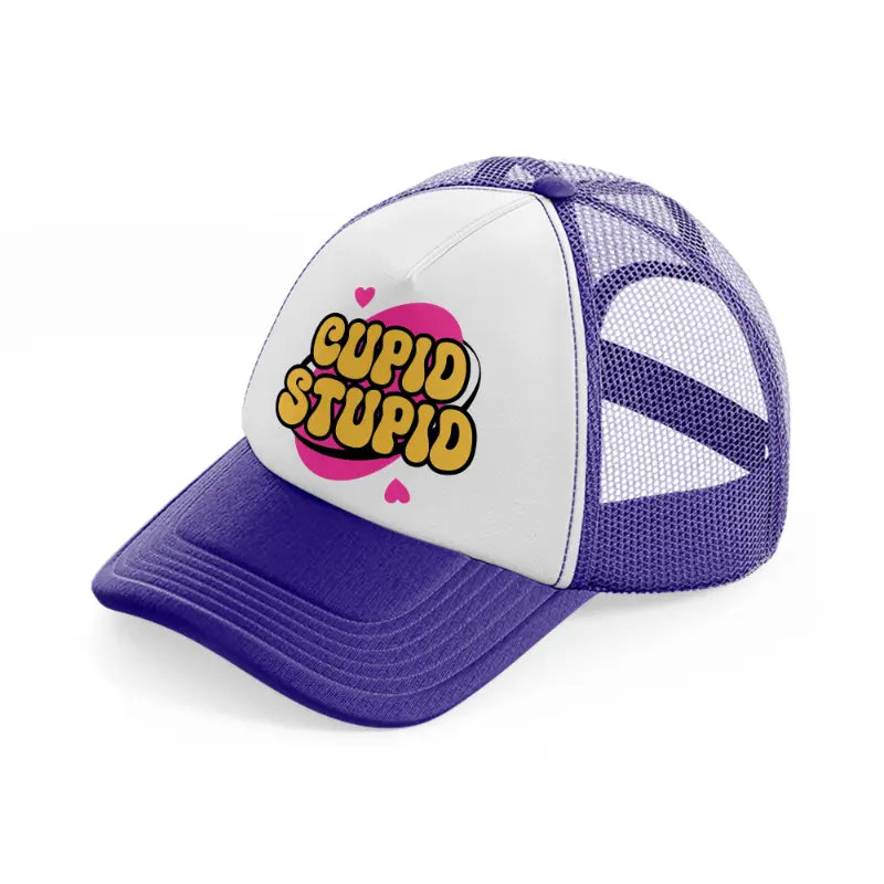 cupid stupid-purple-trucker-hat