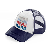baseball mama mama-navy-blue-and-white-trucker-hat