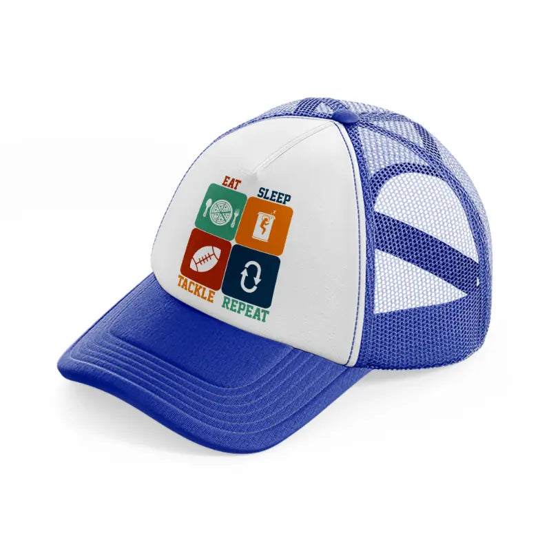 eat sleep tackle repeat-blue-and-white-trucker-hat