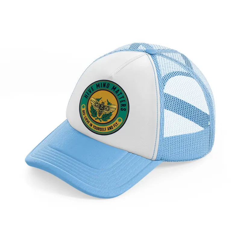 hive mind matters bee lieve in yourself and fly sky blue trucker hat