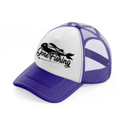gone fishing-purple-trucker-hat