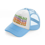 the cool cool dad-sky-blue-trucker-hat