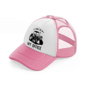 i will be in my office-pink-and-white-trucker-hat