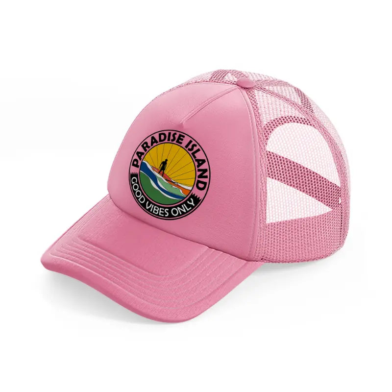 paradise island good vibes only pink trucker hat