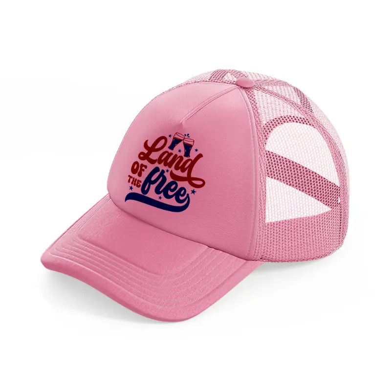 land of the free-pink-trucker-hat