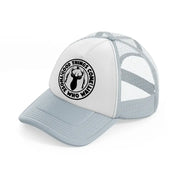 good things come, those who wait-grey-trucker-hat