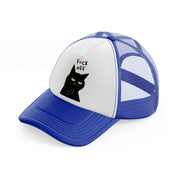 fuck off cat-blue-and-white-trucker-hat
