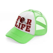 49ers for life-lime-green-trucker-hat
