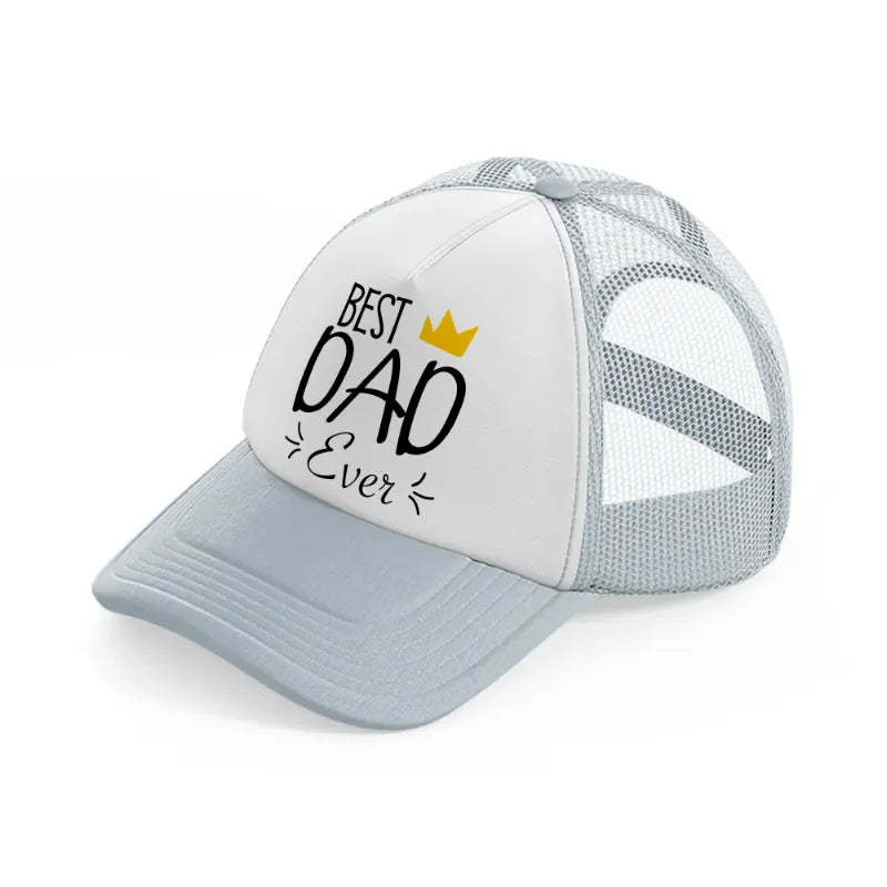 best dad ever crown-grey-trucker-hat