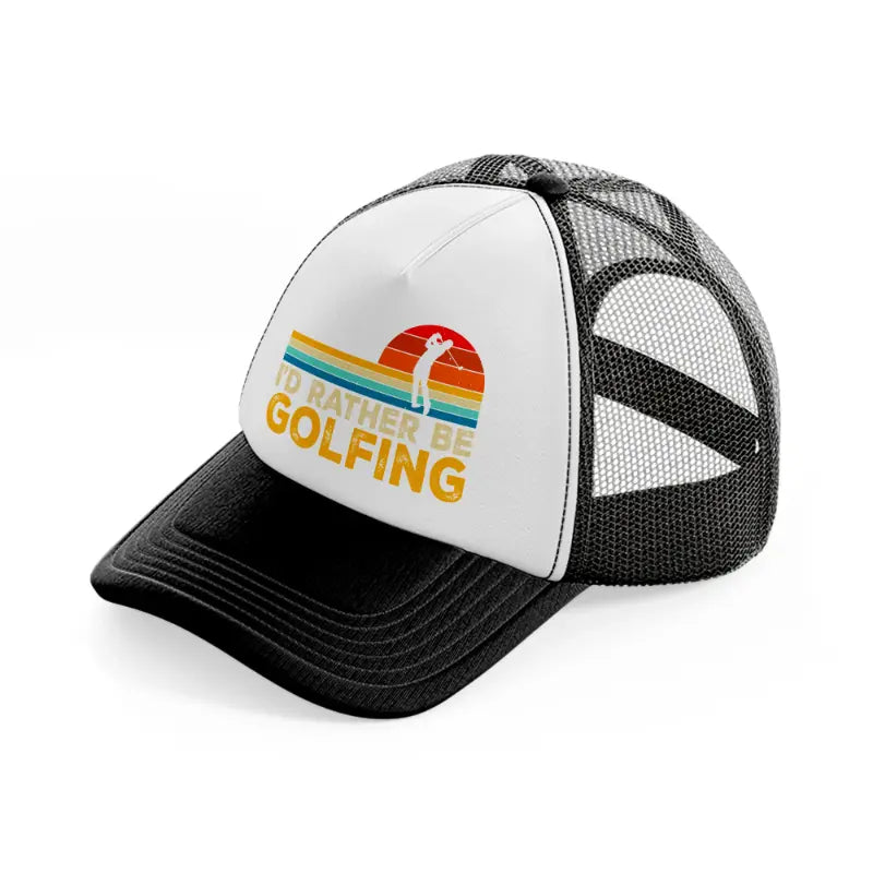 i'd rather be golfing retro-black-and-white-trucker-hat