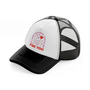 if i had feelings they'd be for you-black-and-white-trucker-hat