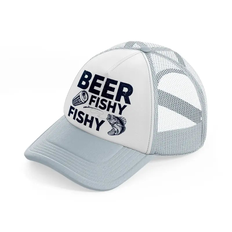 beer fishy fishy-grey-trucker-hat