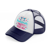 bachelorette party mode on-navy-blue-and-white-trucker-hat