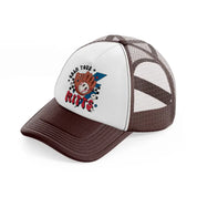 calm your mitts brown trucker hat