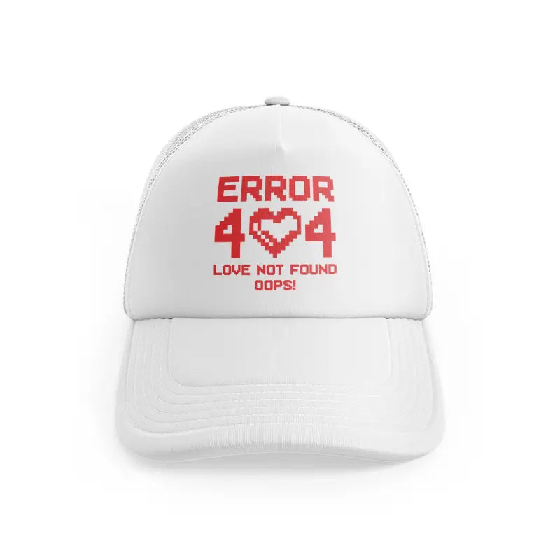 Error 404 Love Not Found Oops!whitefront view