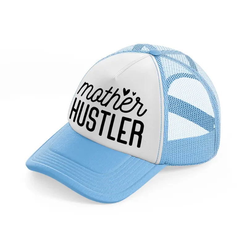 mother hustler-sky-blue-trucker-hat