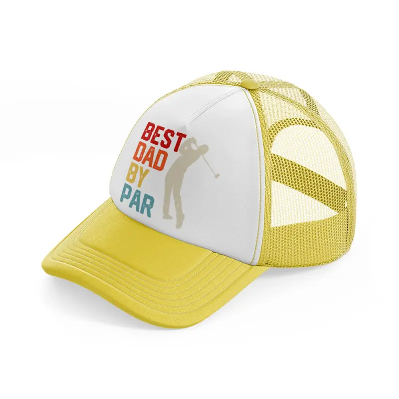 best dad by par colorful-yellow-trucker-hat