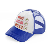 wife mom boss-blue-and-white-trucker-hat