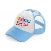 Drive Fast Eat Ass sky-blue Trucker Hat