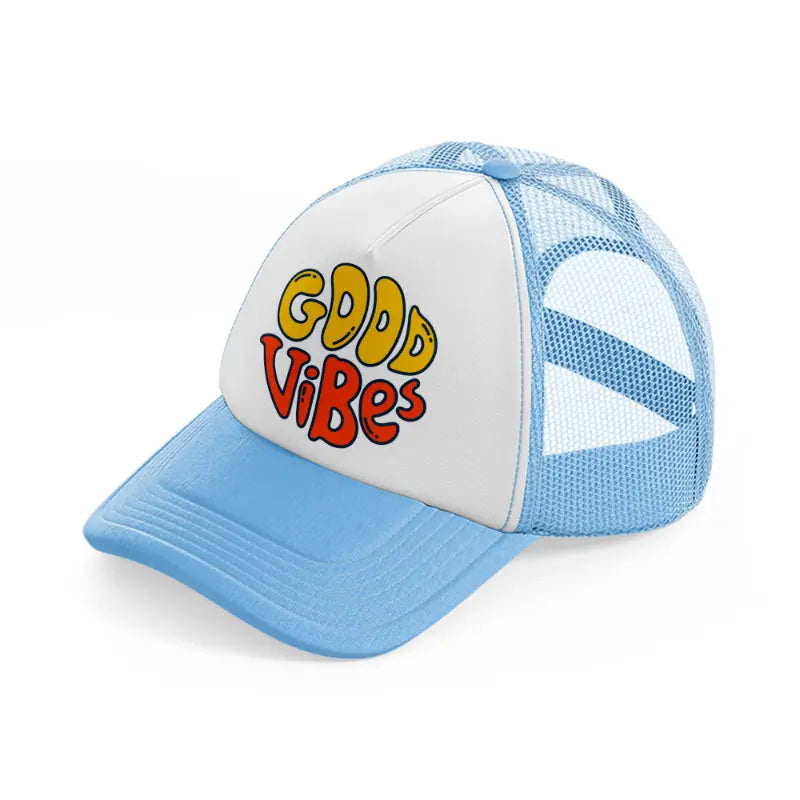 good-vibes-sky-blue-trucker-hat