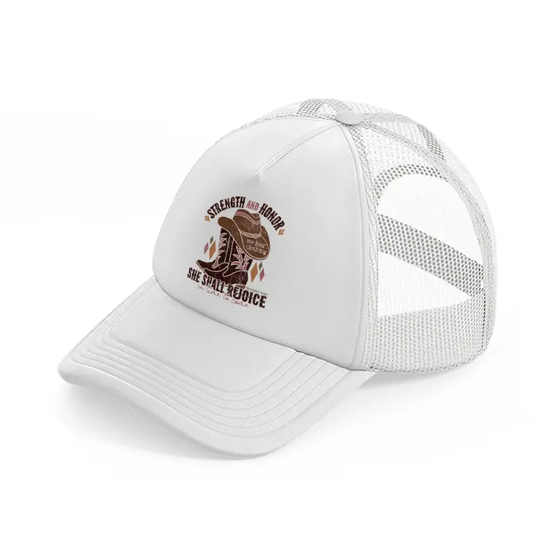 strength and honor she shall rejoice in time to come white trucker hat