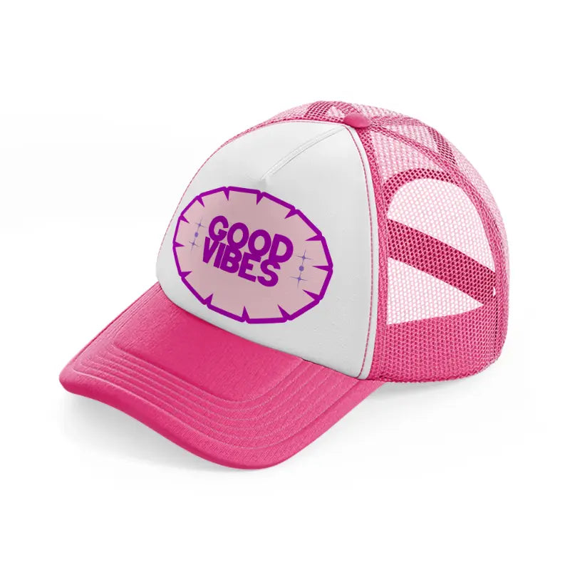 good vibes purple neon pink trucker hat