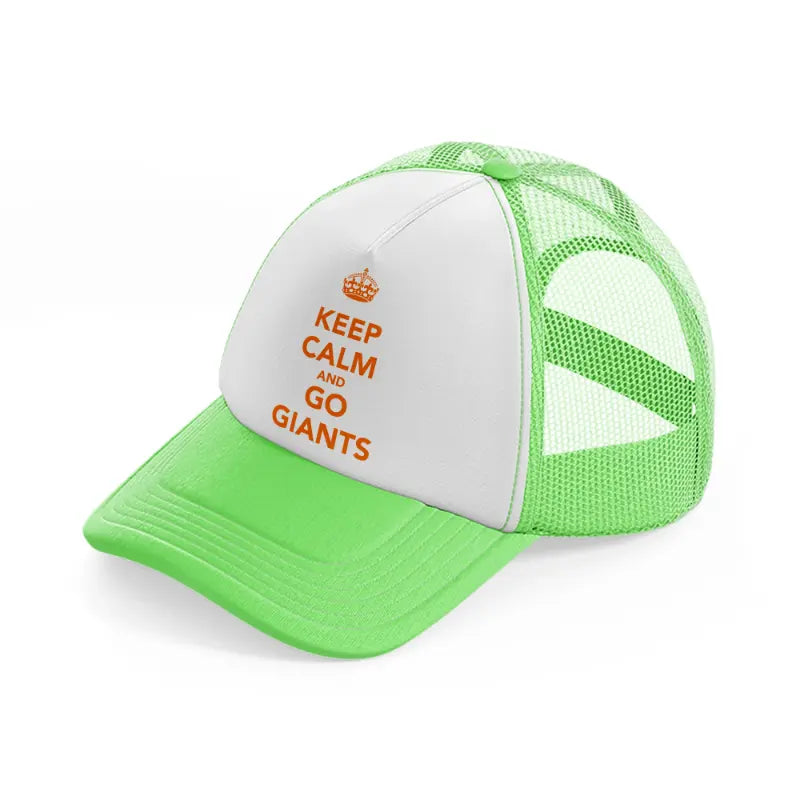 keep calm and go giants lime green trucker hat