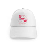 kiss the single life goodbye-white-trucker-hat