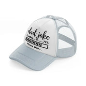 dad joke loading please wait-grey-trucker-hat