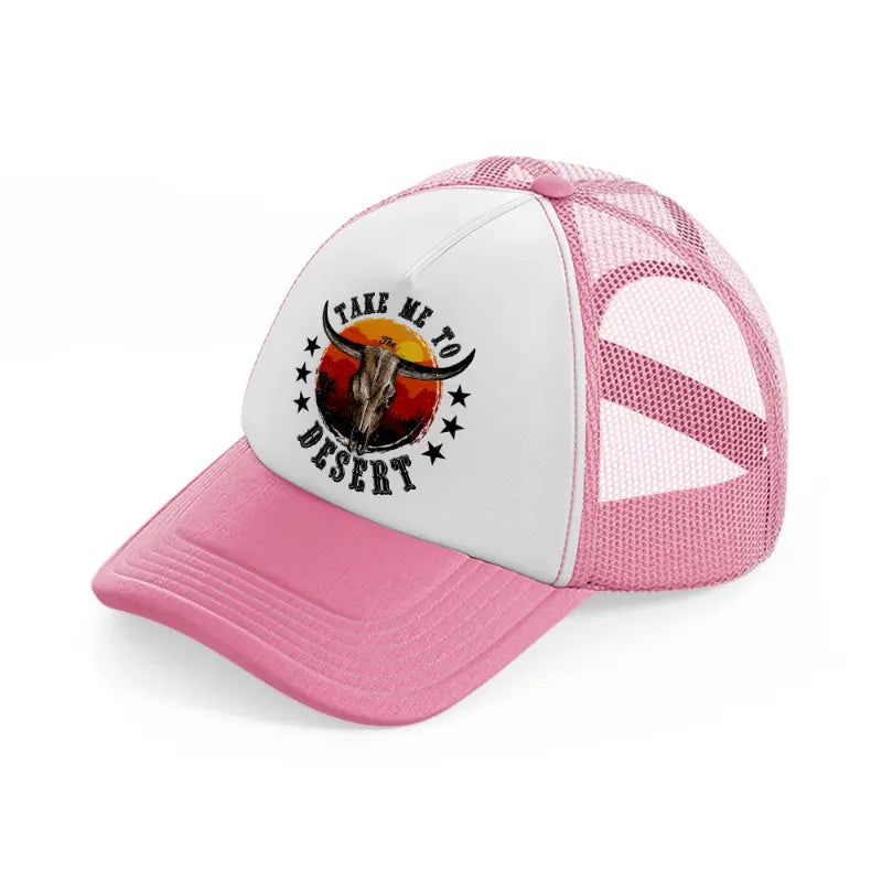 take me to desert-pink-and-white-trucker-hat