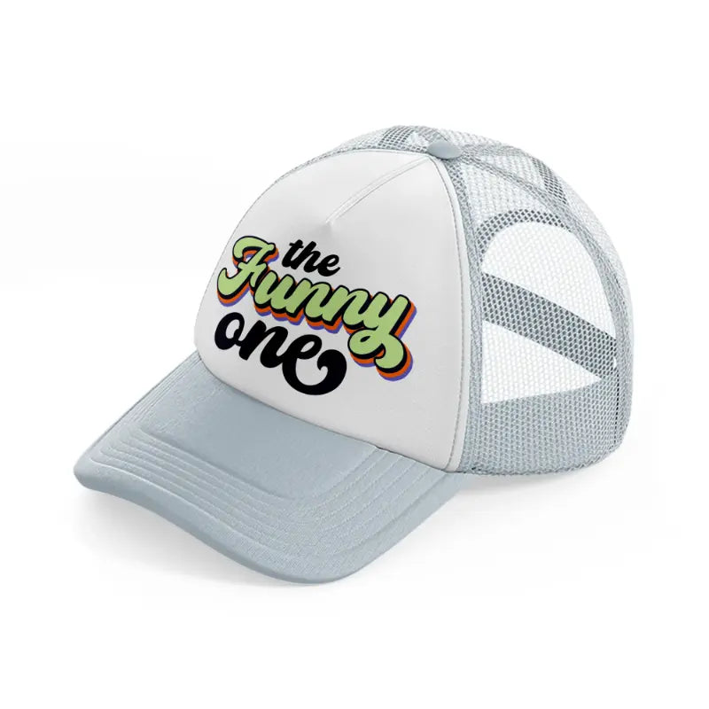 the funny one grey trucker hat