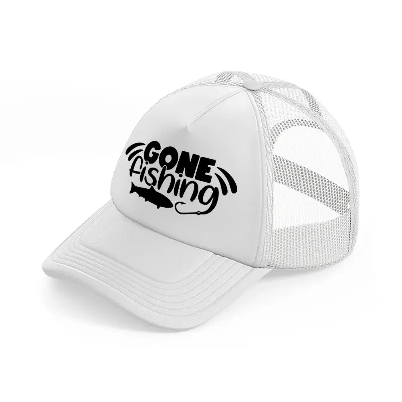 gone fishing bold white trucker hat