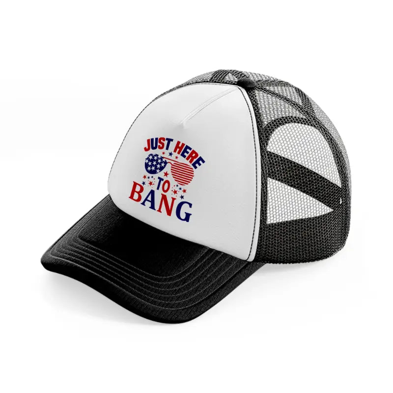 just here for to bang-01-black-and-white-trucker-hat
