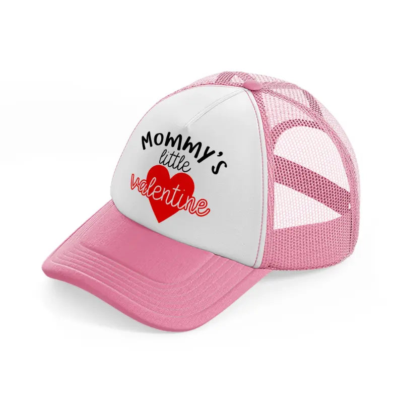 mommy's little valentine-pink-and-white-trucker-hat