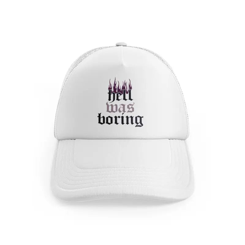 Hell Was Boringwhitefront-view