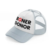 Boner Donor grey Trucker Hat