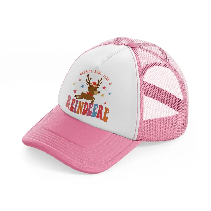 nothing runs like a reindeere-pink-and-white-trucker-hat