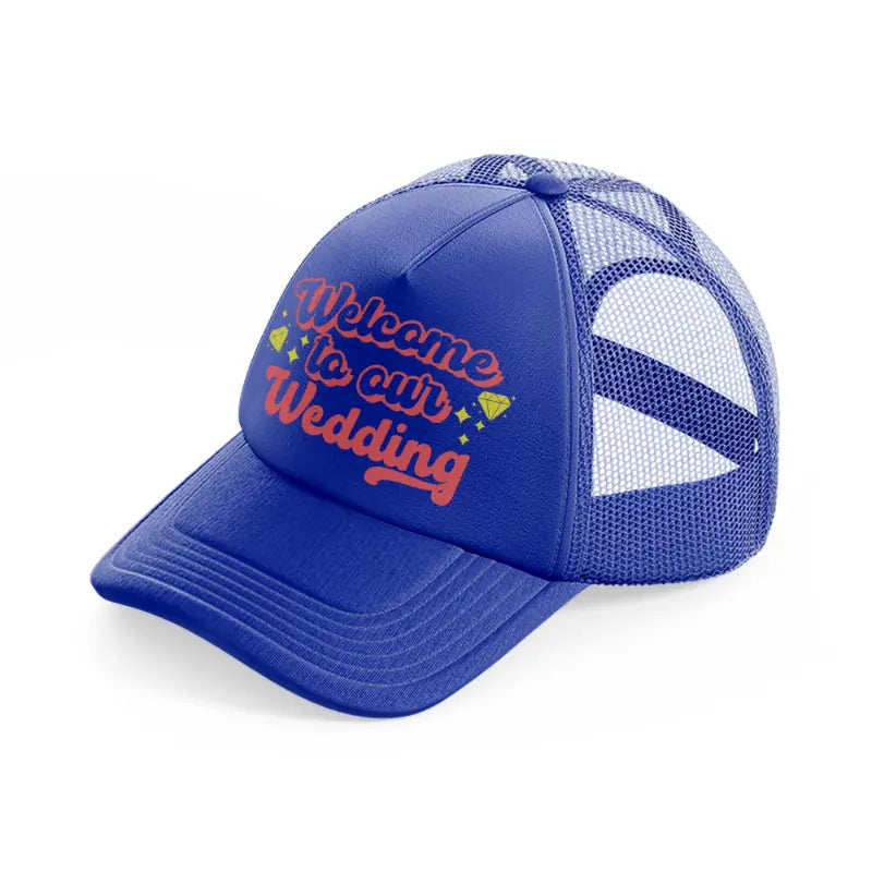 welcome-wedding-blue-trucker-hat