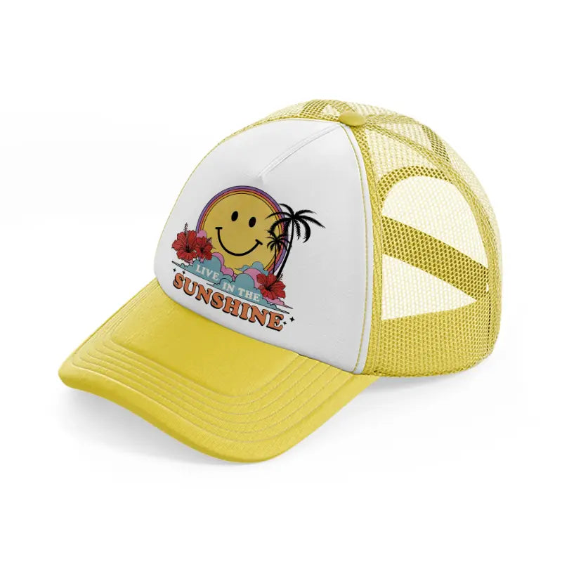 live in the sunshine-yellow-trucker-hat