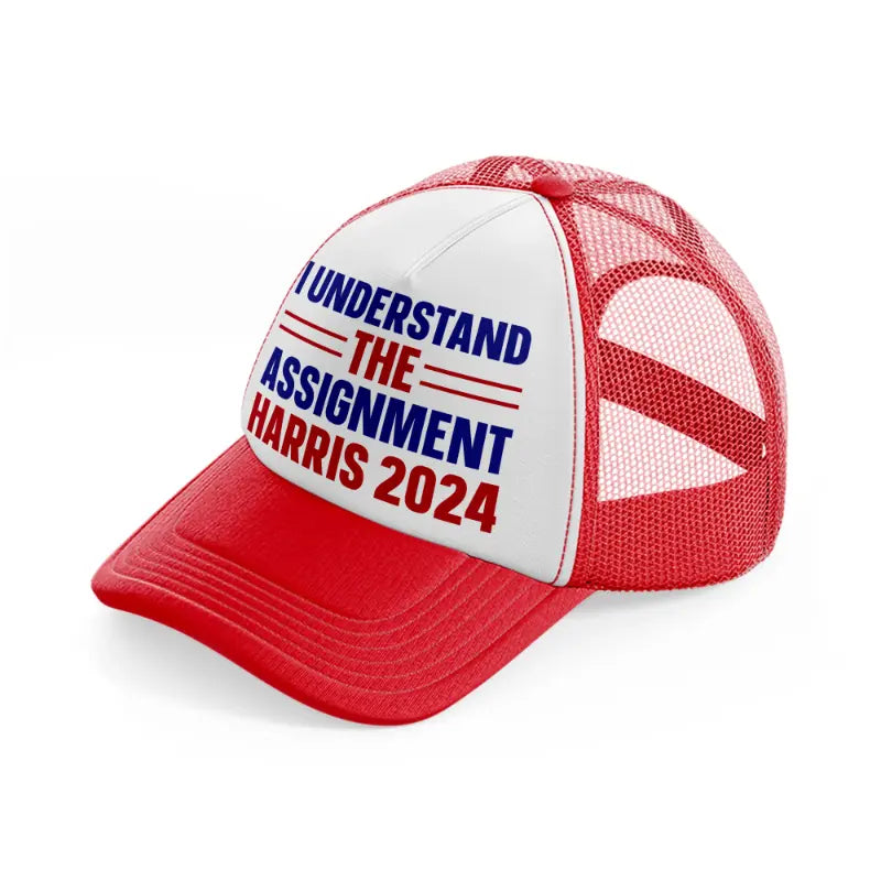 I Understand The Assignment Harris 2024 red-and-white Trucker Hat