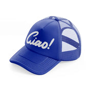 ciao black-blue-trucker-hat