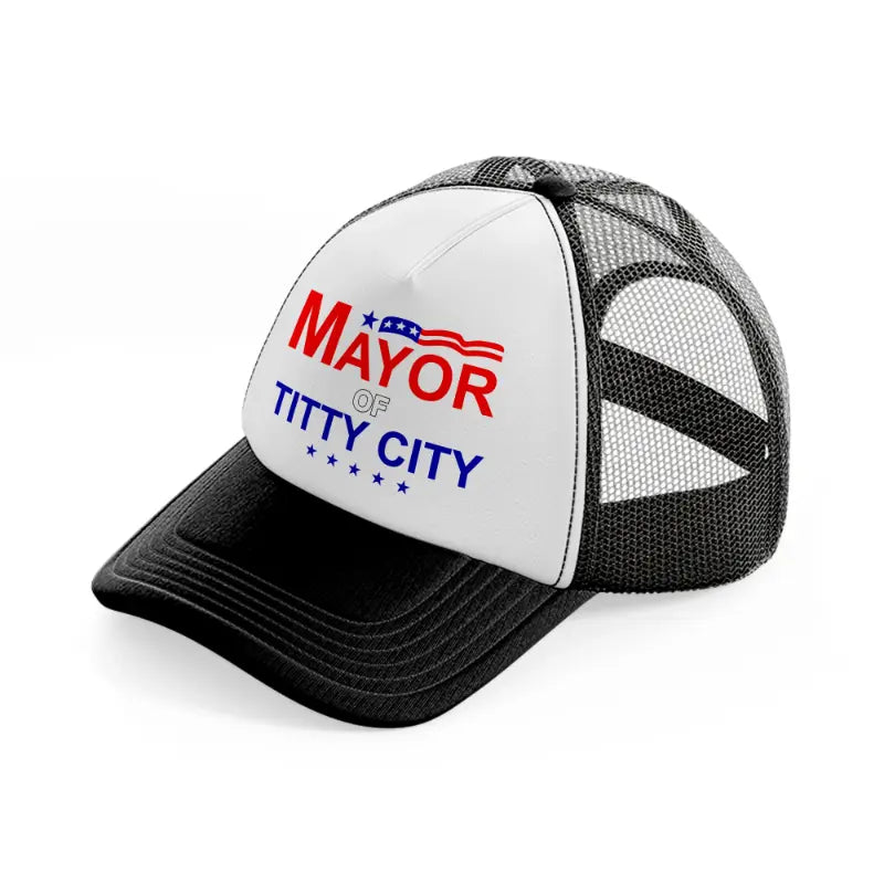 Mayor Of Titty City black-and-white Trucker Hat