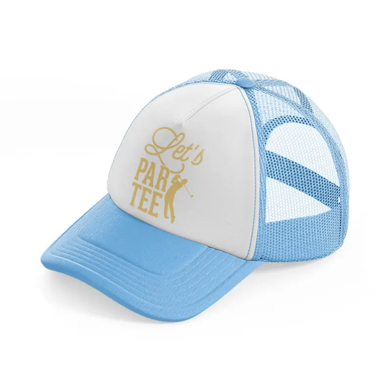 let's par tee golden-sky-blue-trucker-hat