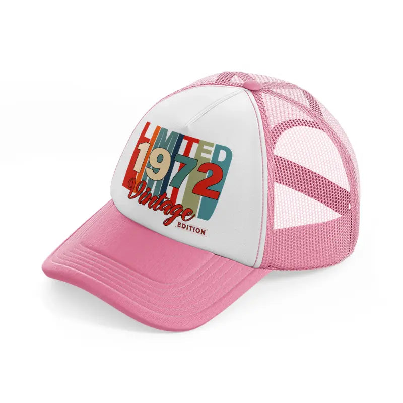 limited 1972 vintage edition-pink-and-white-trucker-hat