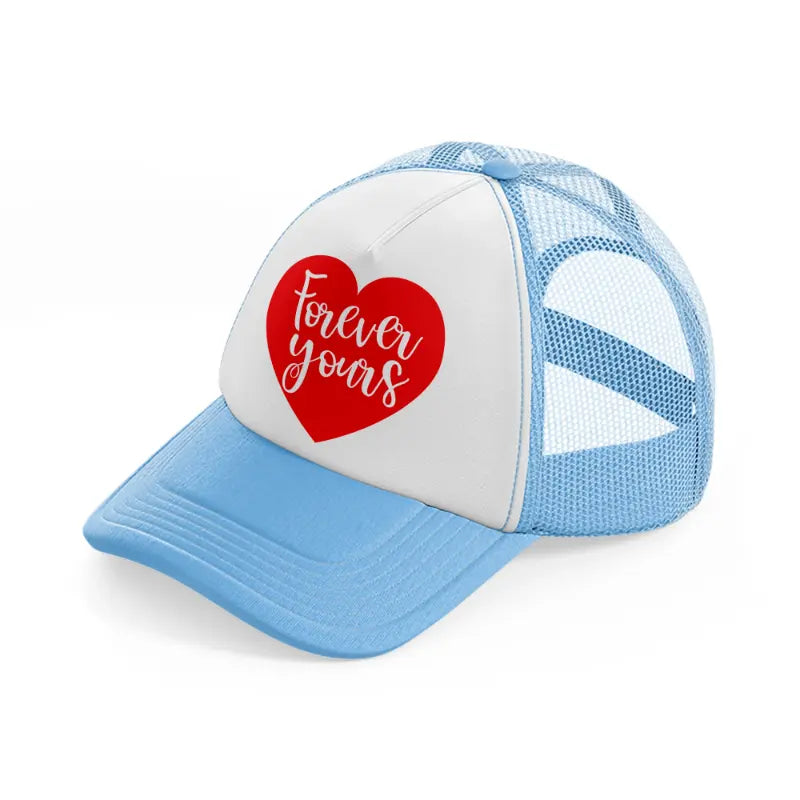forever yours-sky-blue-trucker-hat