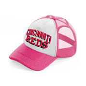 cincinnati reds 3d-neon-pink-trucker-hat