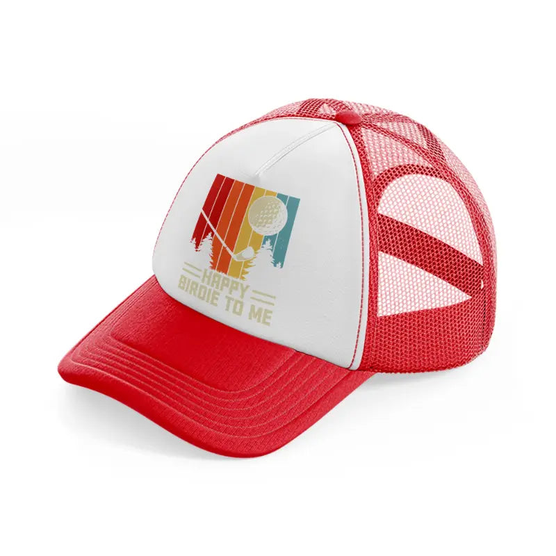 happy birdie to me multicolor-red-and-white-trucker-hat