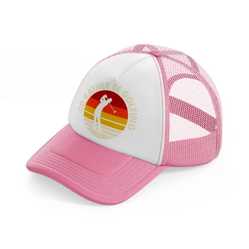 i'd rather be golfing black-pink-and-white-trucker-hat