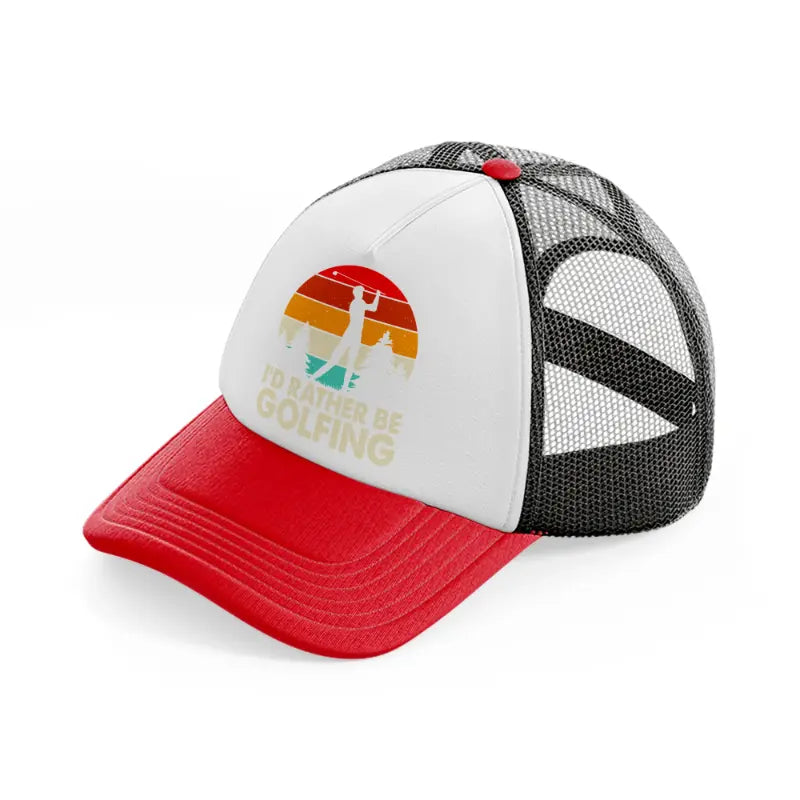 i'd rather be golfing red and black trucker hat